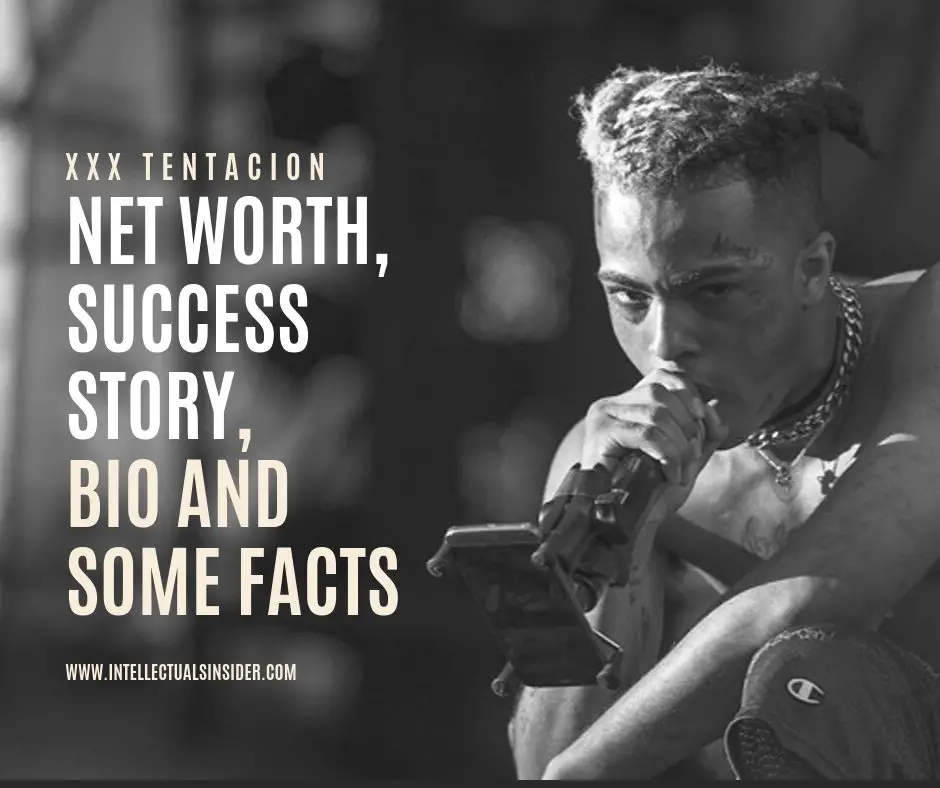 XXX Tentacion Net worth