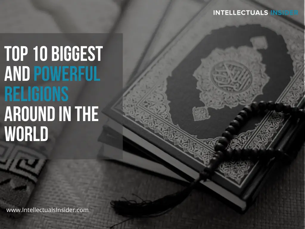 Top 10 Biggest and Powerful Religions around in the world
