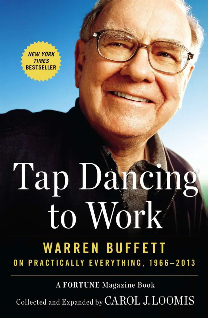 Tap Dancing to Work Warren Buffett on Practically Everything, 1966-2012