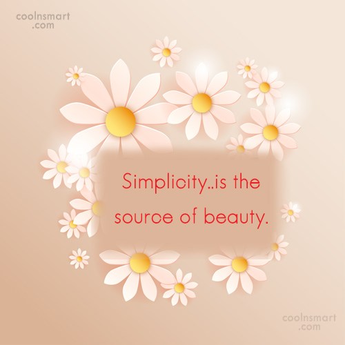 There is Beauty in Simplicity