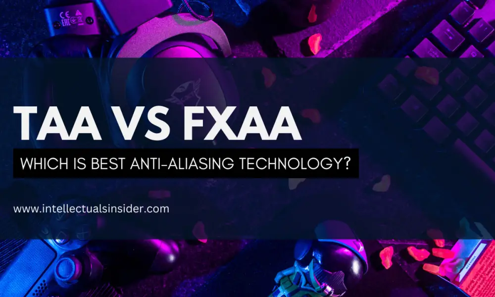 TAA vs Fxaa