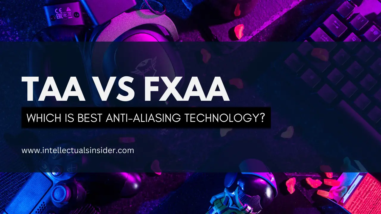 TAA vs Fxaa